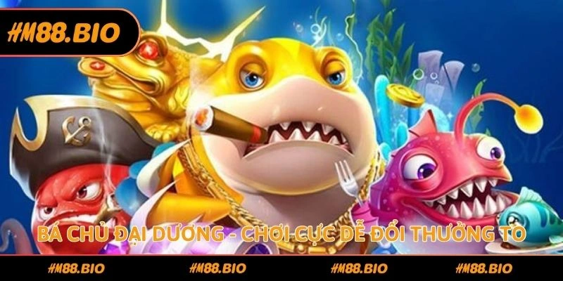 Bá chủ đại dương - Chơi cực dễ đổi thưởng to