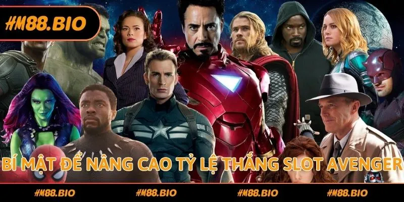 Bí mật để nâng cao tỷ lệ thắng slot Avenger