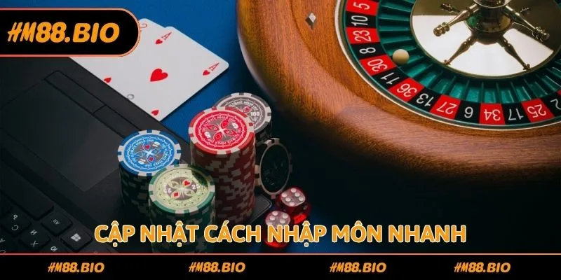 Cập nhật cách nhập môn nhanh