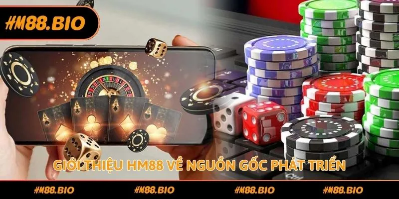 Giới thiệu HM88 về nguồn gốc phát triển