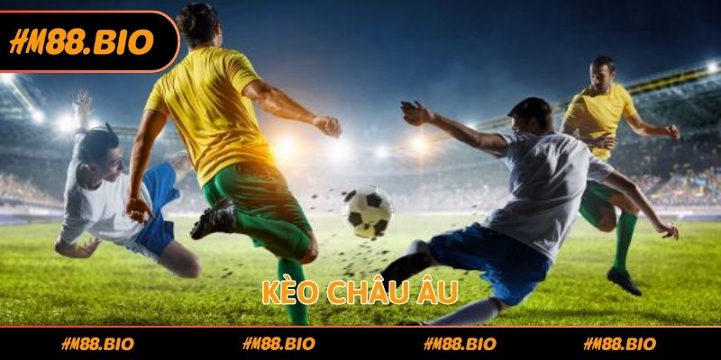 Kèo châu Âu