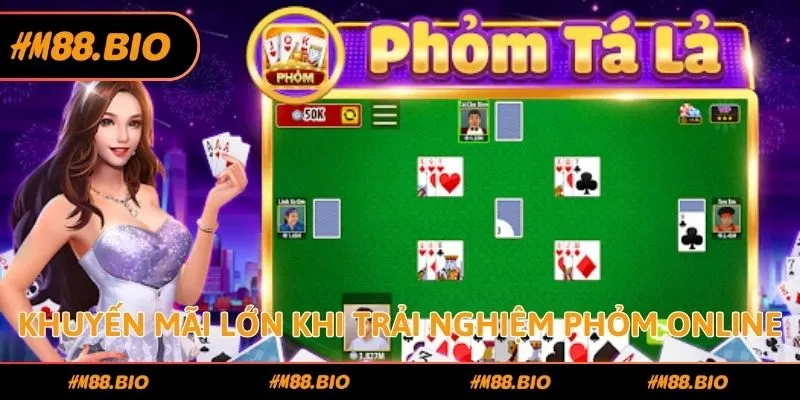 Khuyến mãi lớn khi trải nghiệm Phỏm online