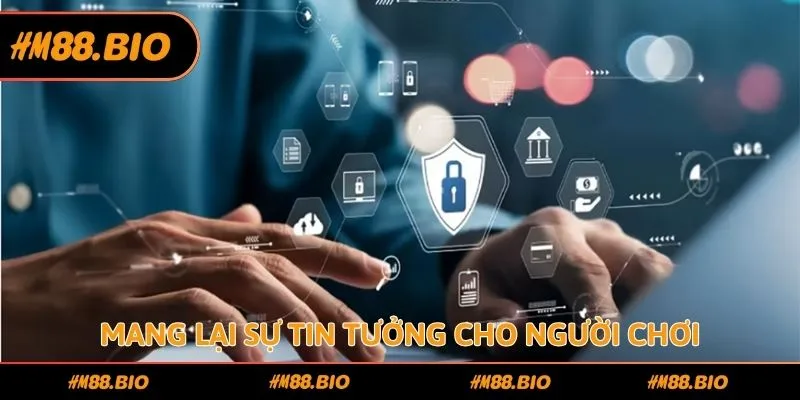 Mang lại sự tin tưởng cho người chơi tại HM88