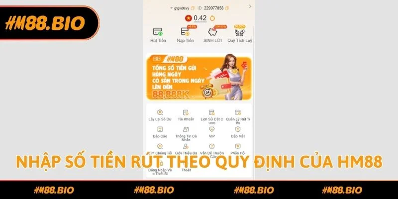 Nhập số tiền rút theo quy định của HM88