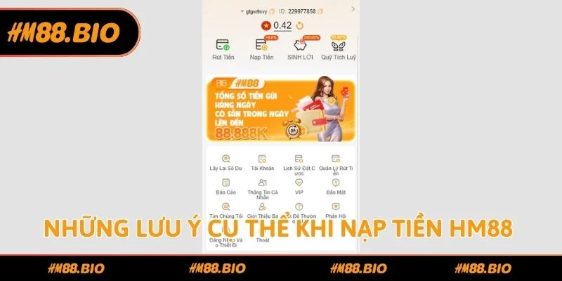 Những lưu ý cụ thể khi nạp tiền HM88 đơn giản