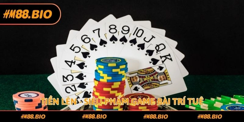 Tiền lên - Siêu phẩm game bài trí tuệ