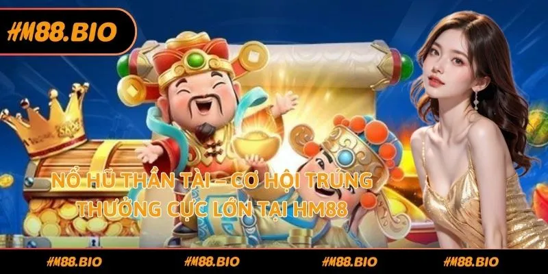 Nổ Hũ Thần Tài